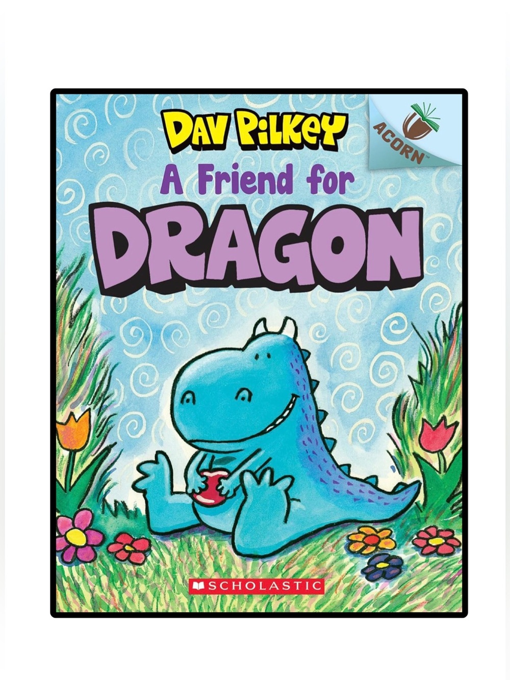 BUNDLE & SAVE 🐉 A Friend for Dragon by Dav Pilkey Acorn Paperback Chapter Book